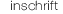 inschrift